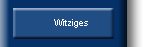 Witziges